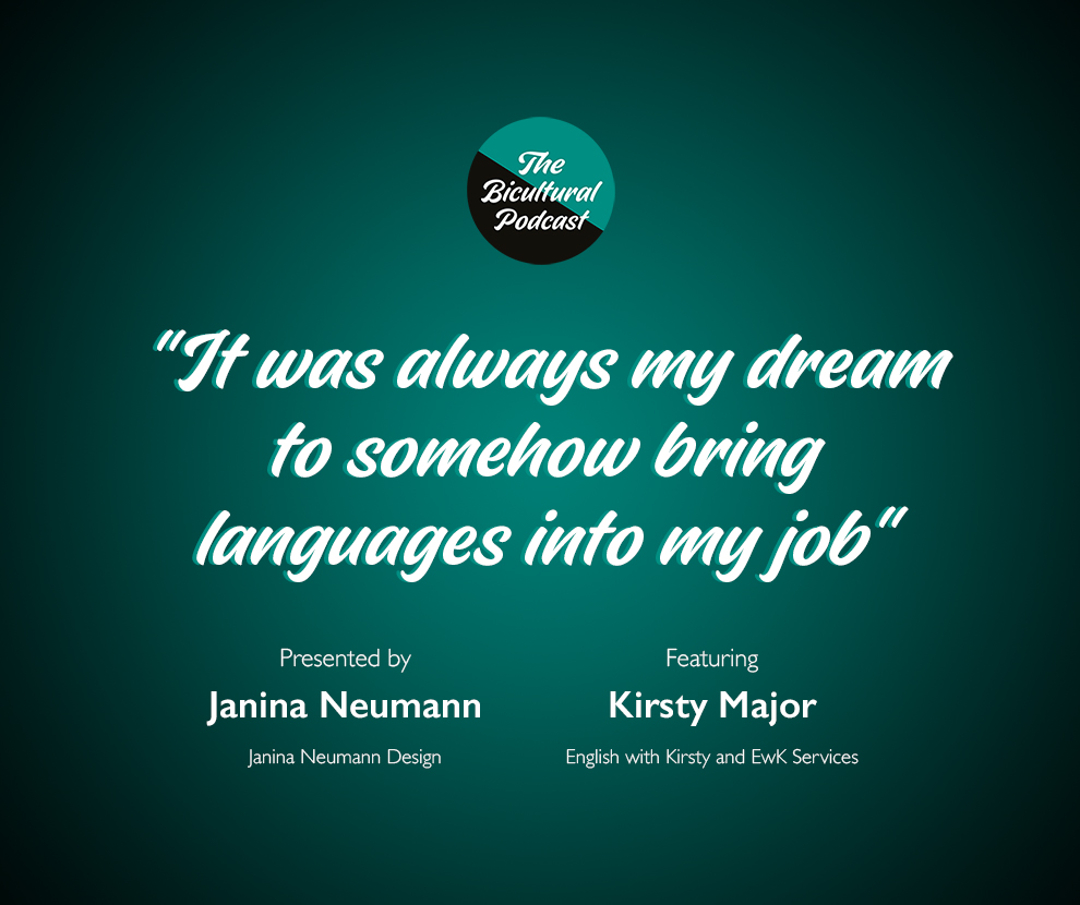 The Bicultural Podcast logo, "It was always my dream to somehow bring languages into my job"